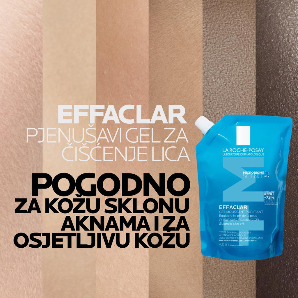 La Roche-Posay EFFACLAR Pjenušavi gel za čišćenje masne, osjetljive kože sklone aknama, 400 ml + REFILL PAKIRANJE 400 ml